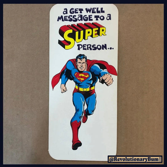 Super Person Get Well -Vintage Birthday Greeting Card- 1978